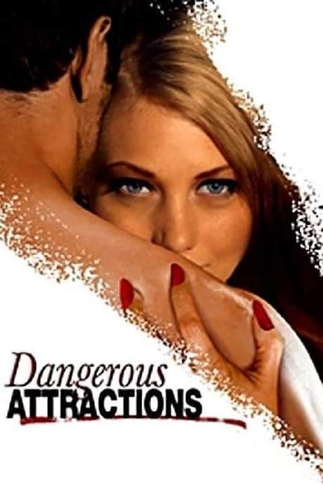 Dangerous Attractions